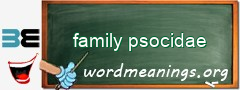 WordMeaning blackboard for family psocidae